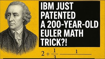 IBM Just Patented a 200-Year-Old Euler Math Trick #math