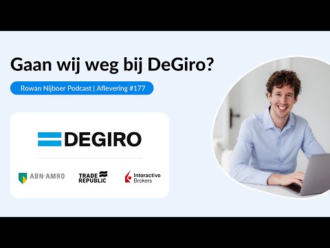 Broker Special: gaan Rowan en Jan weg bij DEGIRO?