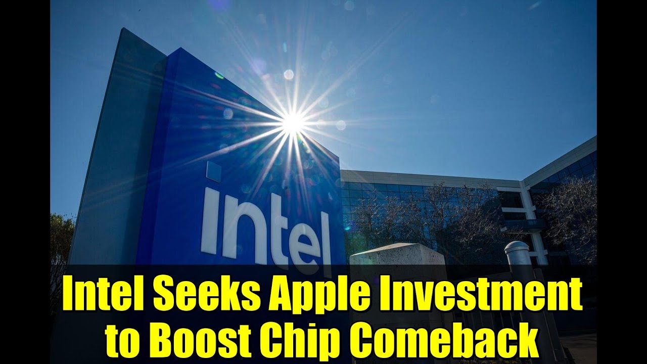 Intel ищет инвестиции Apple для ускорения возвращения на рынок чипов | Новости технологий 2025