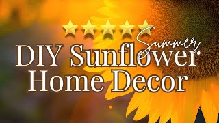 DIY RUSTIC Summer SUNFLOWER Decor For Home And Patio