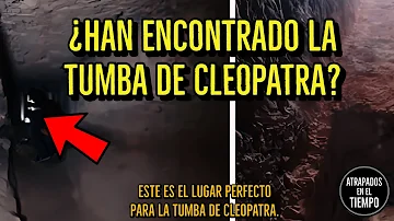 ¿Se ha encontrado la tumba de Cleopatra?