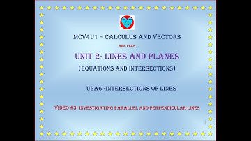 U2A6: Intersections of Lines - Video #3