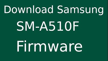 How To Download Samsung Galaxy A5 (2016) SM-A510F Stock Firmware (Flash File) For Update Device