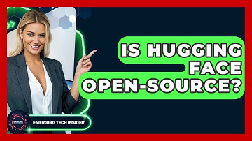 Is Hugging Face Open-source? - Emerging Tech Insider