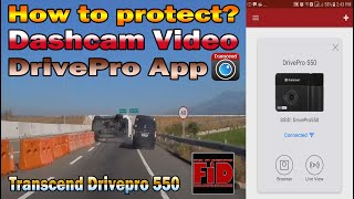 Transcend 550 Dash cam DrivePro App for ios and android - tutorial to protect your dash cam videos screenshot 5