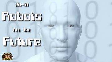 28-01 Robots Are The Future Intro (OFFICIAL MUSIC VIDEO)