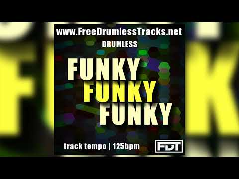 Funky Funky Funky - Drumless (www.FreeDrumlessTracks.net)