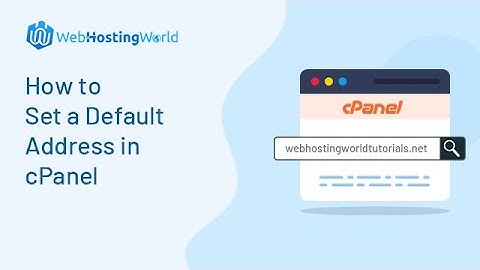 How to Set a Default Address in cPanel