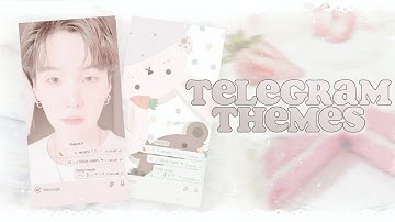 🍶𖧧࣪ ֶָ  TELEGRAM THEMES + Create your own themes  ˖ ࣪❕