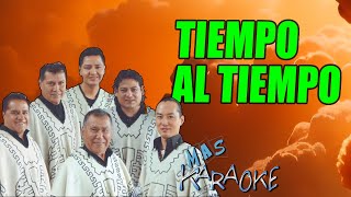 TIEMPO AL TIEMPO - Los Kjarkas (karaoke)