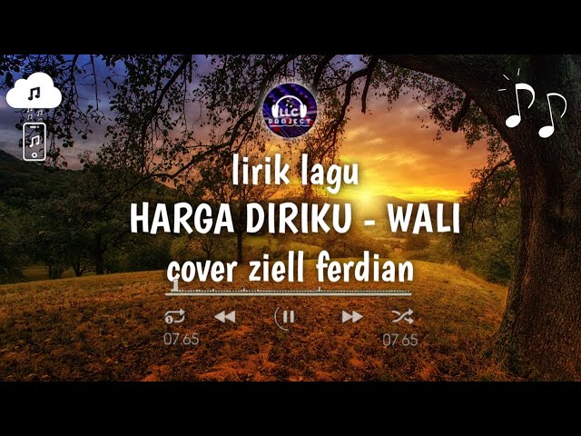 Lirik lagu - HARGA DIRIKU WALI cover Ziell Ferdian class=