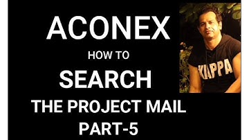ACONEX HOW TO SEARCH PROJECT EMAIL - PART - 0005 I SABIR SAIFI