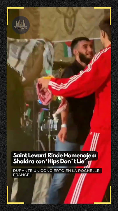 Saint Levant Rinde Homenaje a Shakira con ‘Hips Don´t Lie’