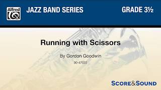 Running with Scissors, by Gordon Goodwin - Score & Sound