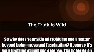 Scientists Still Argue About This: The Hidden World of Microscopic Life on Your Skin