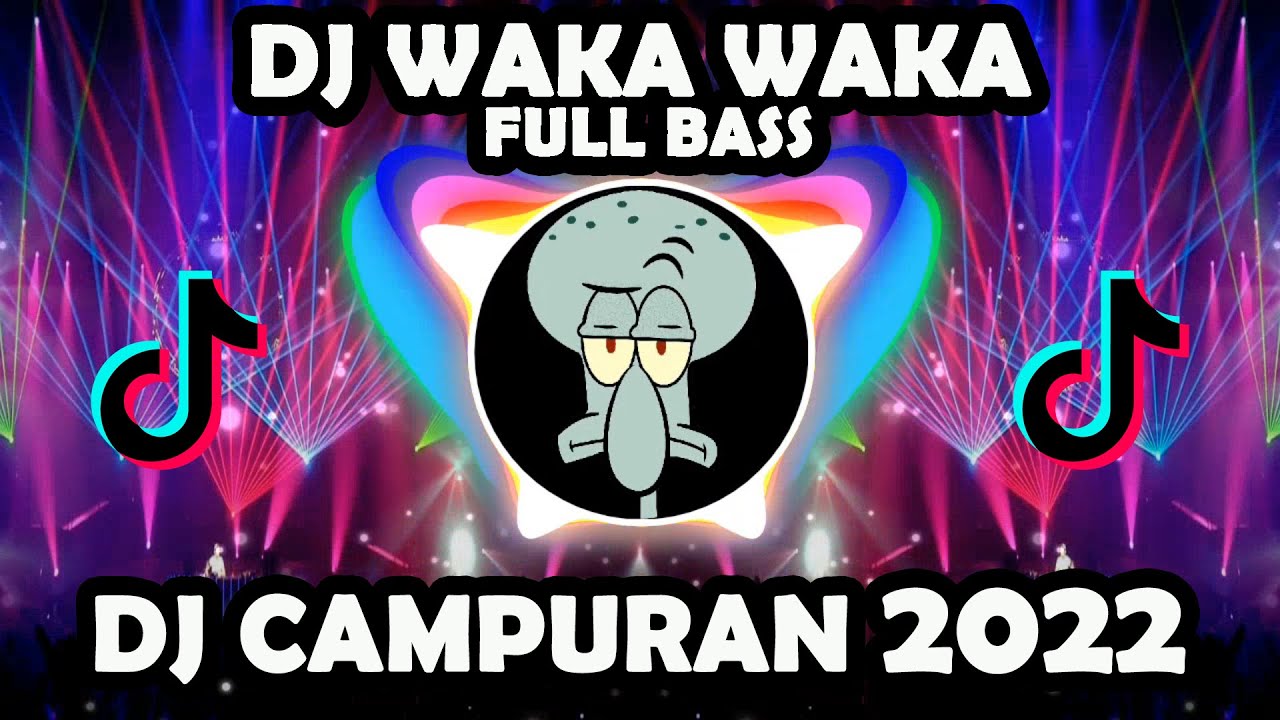DJ CAMPURAN 2022 | DJ WAKA WAKA FULL BASS DJ CAMPURAN 2022 | DJ WAKA WAKA FULL BASS