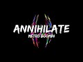 Spider-Man: Across the Spider-Verse - Annihilate (Metro Boomin) (Lyrics)