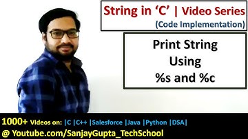 Printing string using %s and %c in c programming language | by Sanjay Gupta