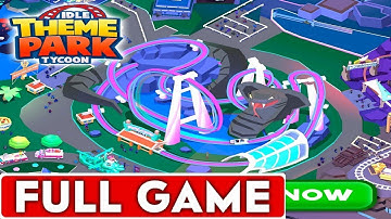 Idle Theme Park Full Game Walkthrough Longplay