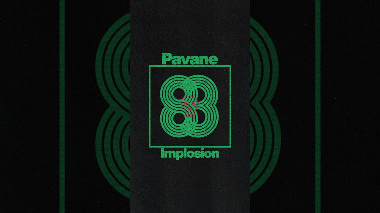 Assista a PAVANE - IMPLOSION no YouTube Assista a PAVANE - IMPLOSION no YouTube