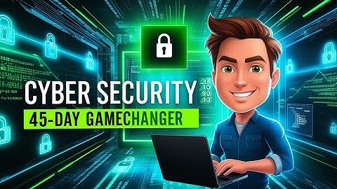 Cyber Security Full Course 2025 – 45-Day Gamechanger