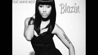 Nicki Minaj-Blazin Feat. Kanye West Lyrics