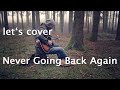 Never going back again   fleetwood mac cover