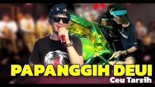 CEU TARSIH FT RUSDY OYAG PAPANGGIH DEUI KOLABORASI CALUNG