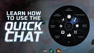 Learn how to use the QUICK CHAT!
