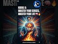 Kural 6: Master Your Senses, Master Your Life 🧠🔥