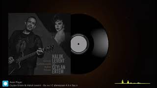 Ceylan Ertem & Haluk Levent - Gönül Çalamazsan Aşkın Sazını| © Türküler Susmaz] Resimi