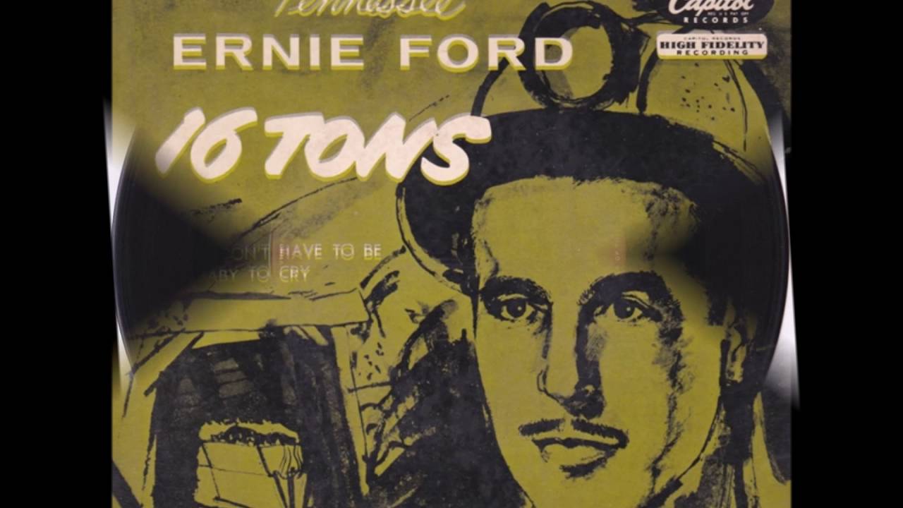 SIXTEEN TONS(１６トン)～ＥＲＮＩＥ ＦＯＲＤ(アーニー・フォード)