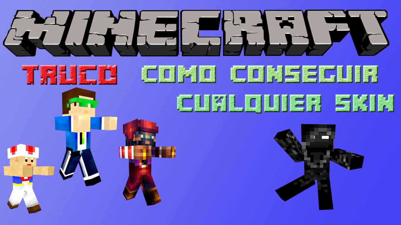 Truco Minecraft Como Conseguir Cualquier Skin En Minecraft Youtube