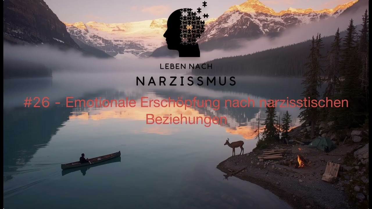 #26 - Warum du heute schneller müde wirst – emotionale Erschöpfung nach narzisstischen Beziehungen