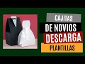 Cajitas de novios DESCARGA las PLANTILLAS