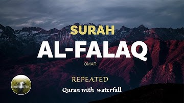 SURAH Al-Falaq - 113 ( x10 ) Translation | With Waterfall | سورة الفلق