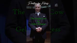 Poetry by Films - The Purple Cow by Gelett Burgess