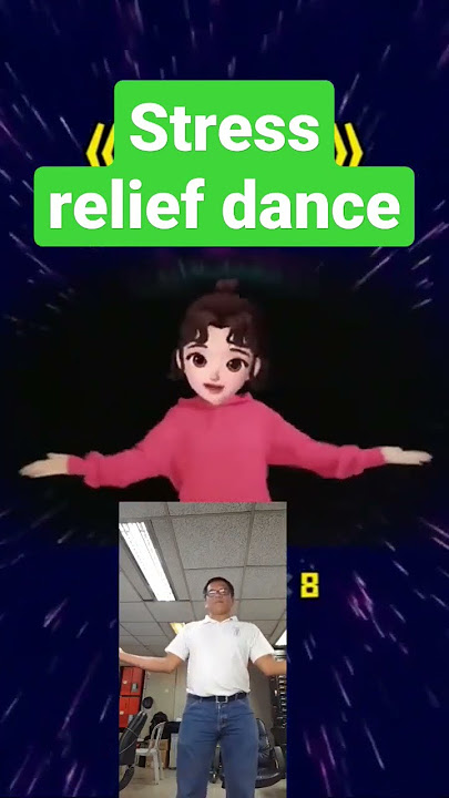STRESS RELIEF DANCE