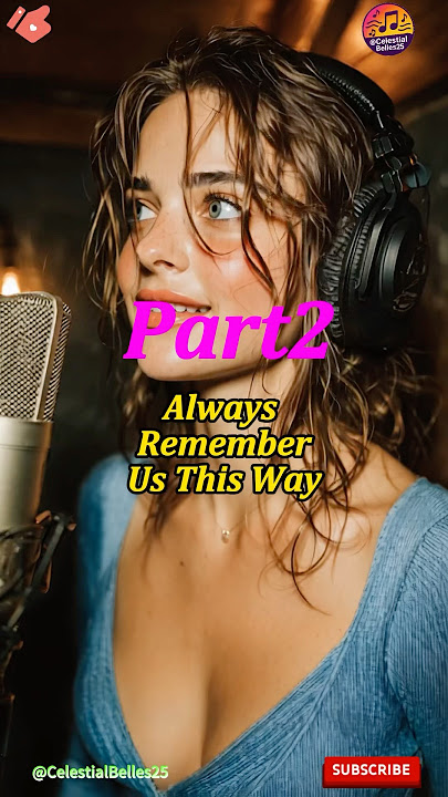 P2…Always Remember Us This Way - Lyrics - Sung by: Lady Gaga #music #shorts #viral #trending
