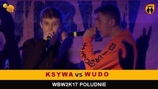 Ksywa 🆚 Wudo 🎤 WBW 2017 Finał Południe (freestyle rap battle)