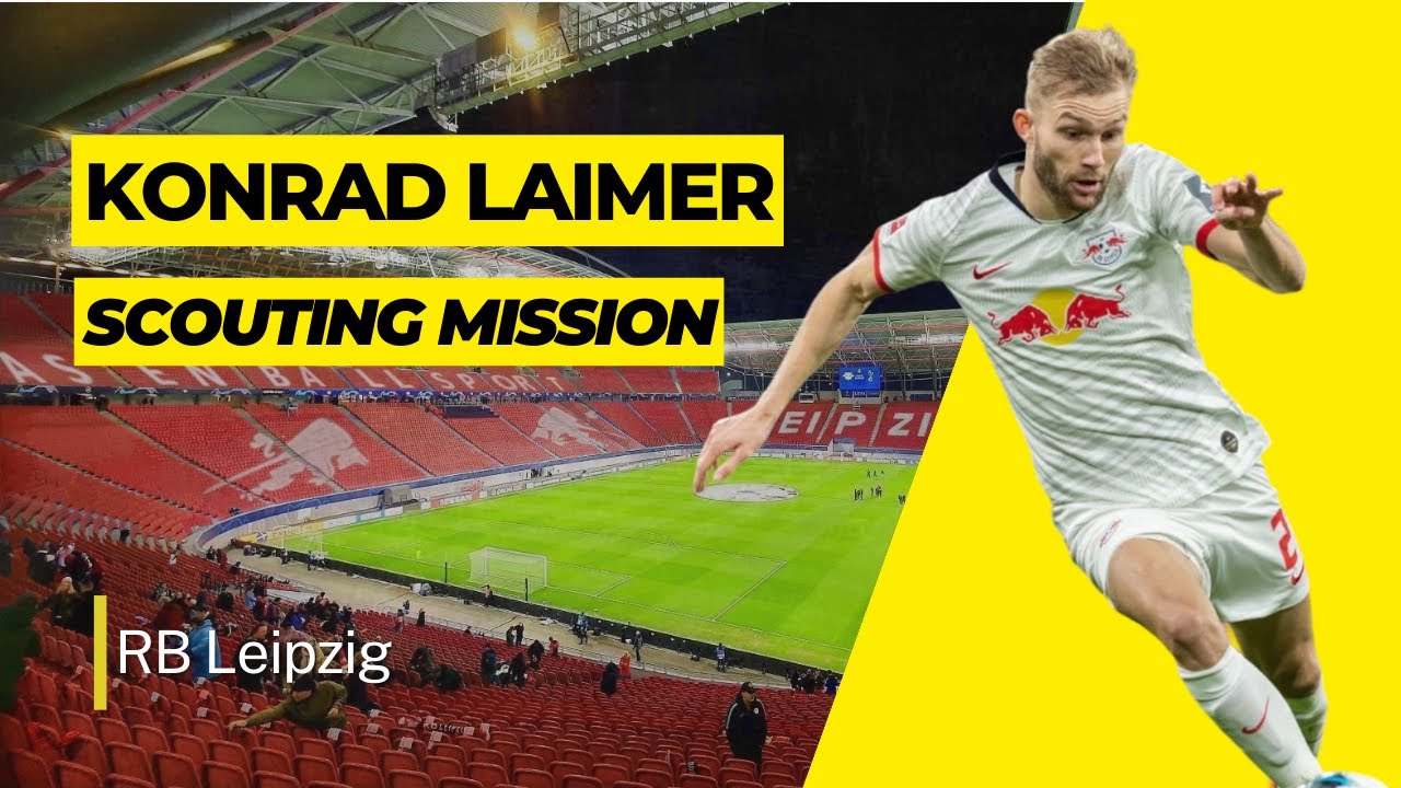 Scouting Mission: Konrad Laimer | RB Salzburg | Austria ...