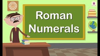 Roman Numerals | Mathematics Grade 5 | Periwinkle
