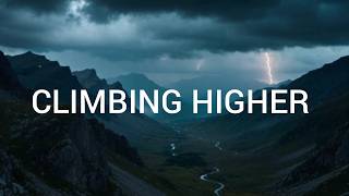 Climbing Higher   Original Hiking Song  Footsteps In The Clouds