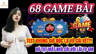 68 Game Bài | Cách Bắt Cầu Tài Xỉu Online 68 Game Bài | Test Khung Giờ Nửa Đêm Bú Lãi To 6M Đơn Giản