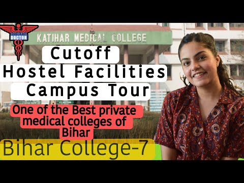 Katihar Medical College  cutoff, tuition fees|| Bihar neet counselling