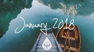 Indie/Pop/Folk Compilation - January 2018 (1-Hour Playlist)