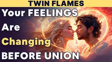 TWIN FLAMES: Your Feelings Are Changing - Final Purge Before Union Begins ✨