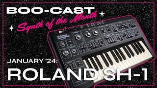 BOOcast - Synth of the Month: Roland SH-1