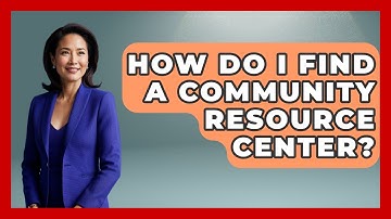 How Do I Find A Community Resource Center? - Jail & Prison Insider