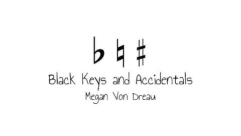Black Keys and Accidentals